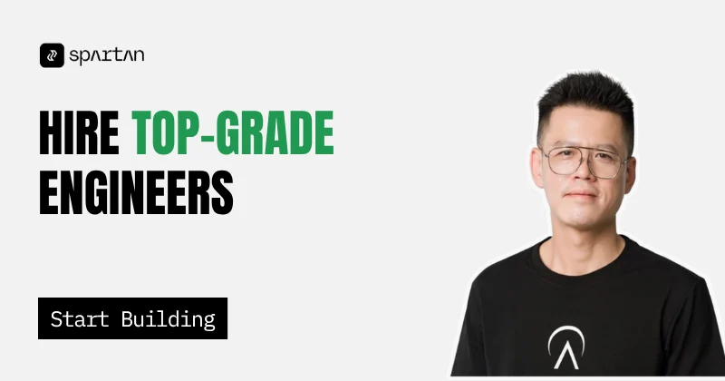 Chan Nguyen, Spartan: Hire top-grade engineers (light)